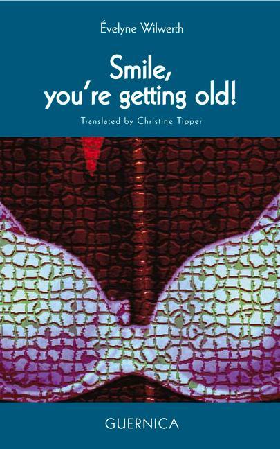 Vorderes Coverbild Smile! You're Getting Old!