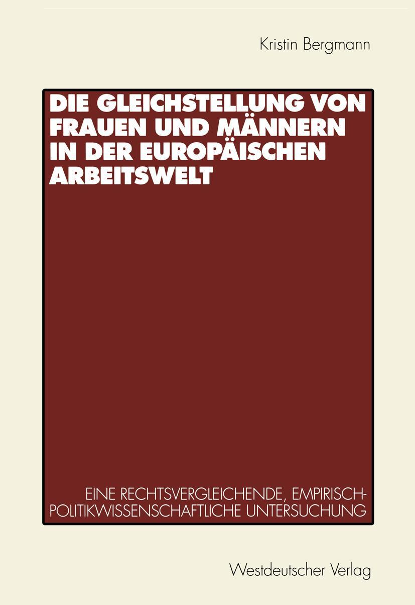 Vorderes Coverbild Die Gleichstellung von Frauen und Männern in der europäischen Arbeitswelt