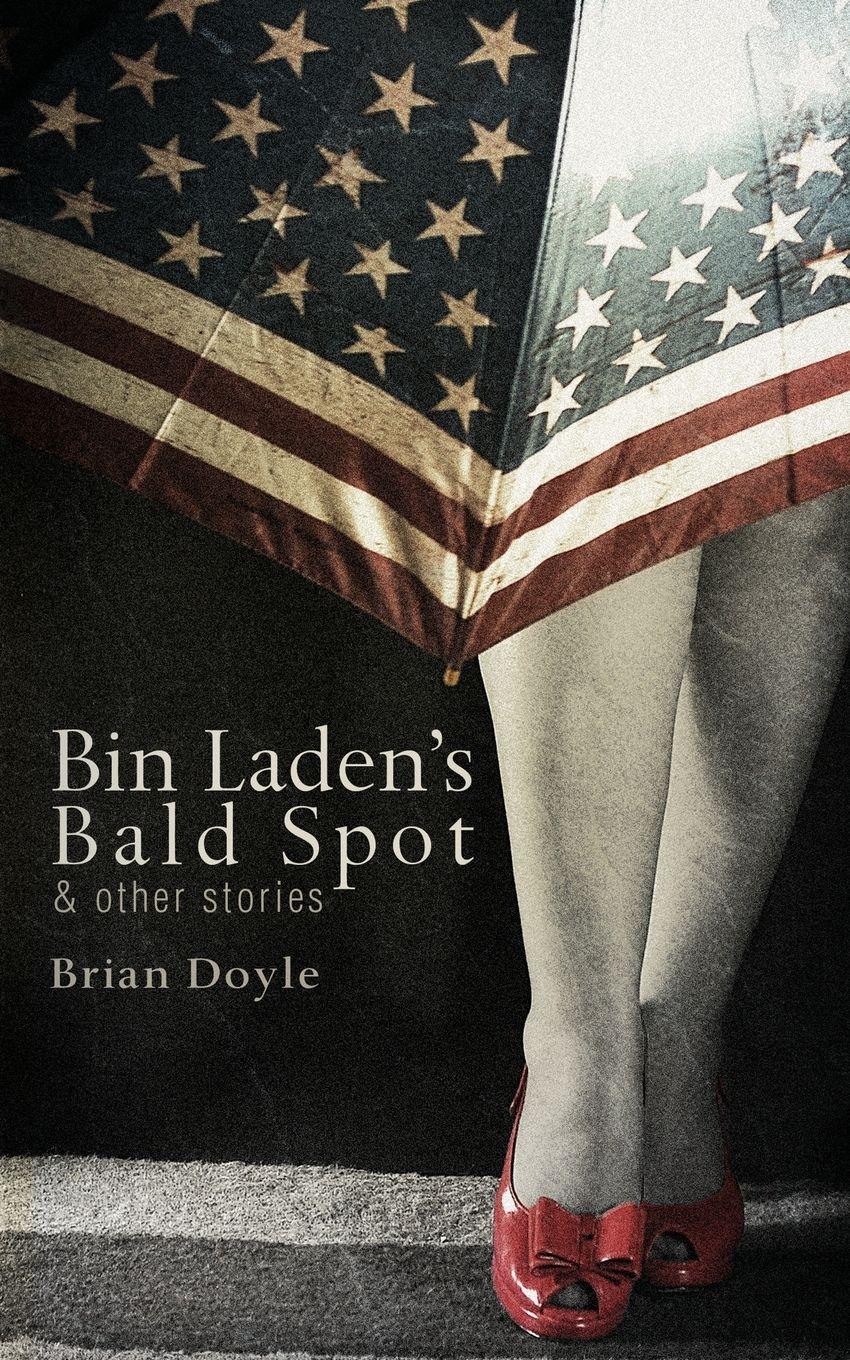 Vorderes Coverbild Bin Laden's Bald Spot: & Other Stories