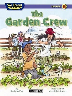 Vorderes Coverbild The Garden Crew (We Read Phonics - Level 6)