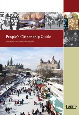Vorderes Coverbild A People's Citizenship Guide: A Response to Conservative Canada