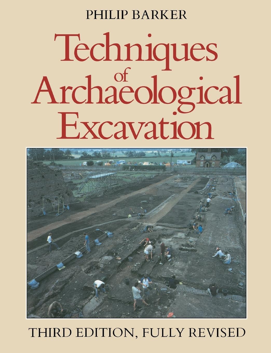 Vorderes Coverbild Techniques of Archaeological Excavation