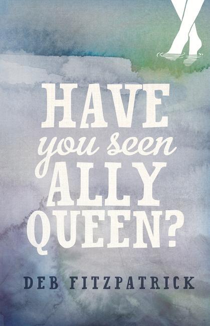 Vorderes Coverbild Have You Seen Ally Queen?
