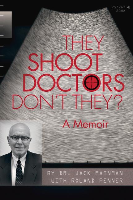 Vorderes Coverbild They Shoot Doctors Don't They