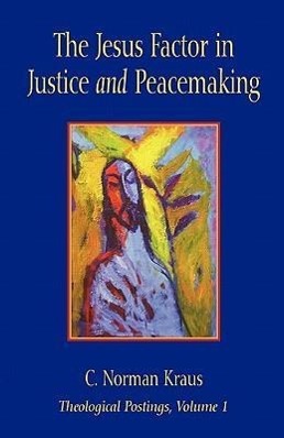 Vorderes Coverbild The Jesus Factor in Justice and Peacemaking