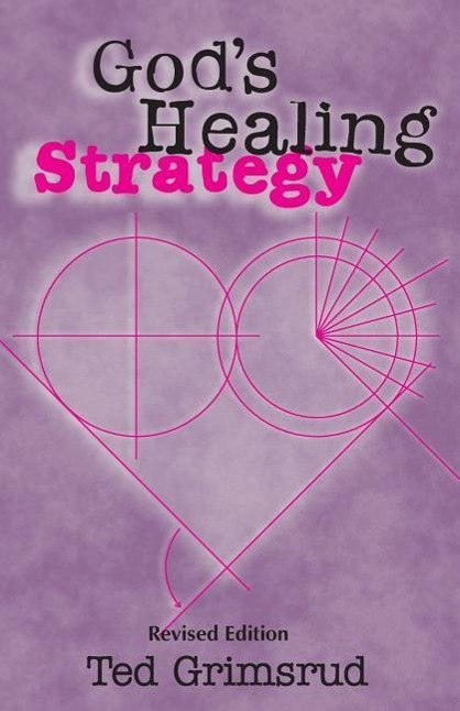 Vorderes Coverbild God's Healing Strategy, Revised Edition: An Introduction to the Bible's Main Themes