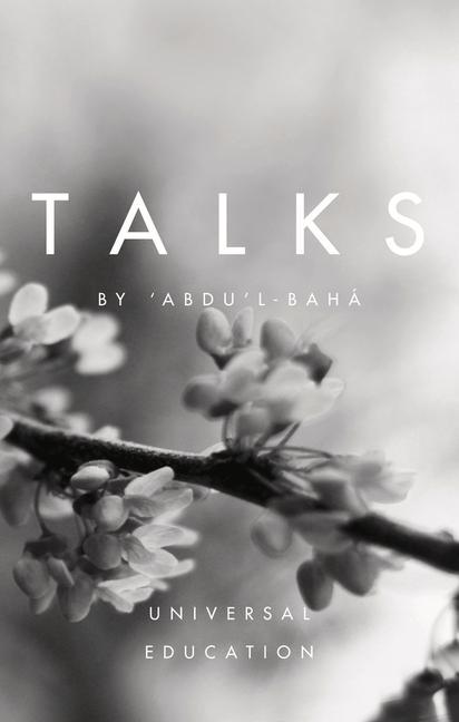 Vorderes Coverbild Talks by 'Abdu'l-Baha