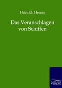 Vorderes Coverbild Das Veranschlagen von Schiffen