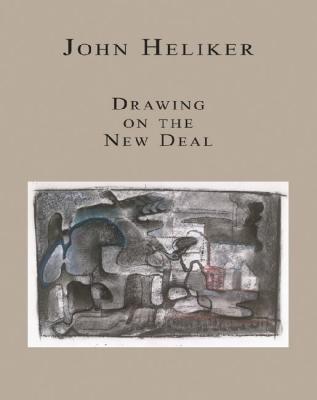 Vorderes Coverbild John Heliker: Drawing the New Deal