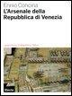 Vorderes Coverbild L' Arsenale della Repubblica di Venezia