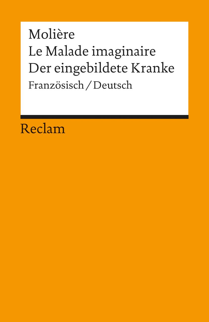 Vorderes Coverbild Le Malade imaginaire / Der eingebildete Kranke