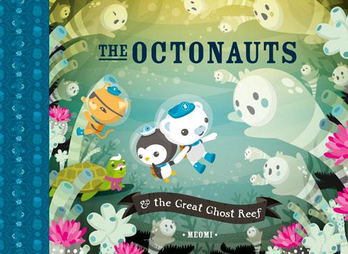 Vorderes Coverbild The Octonauts and the Great Ghost Reef