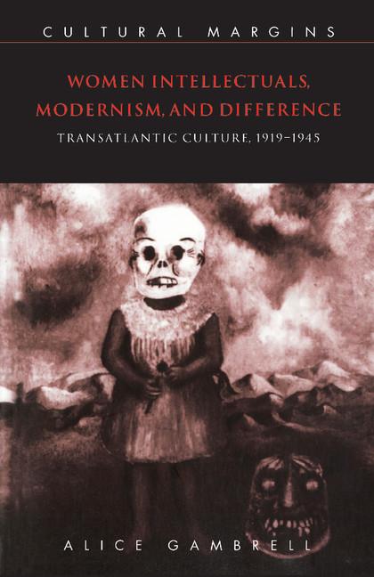 Vorderes Coverbild Women Intellectuals, Modernism, and Difference