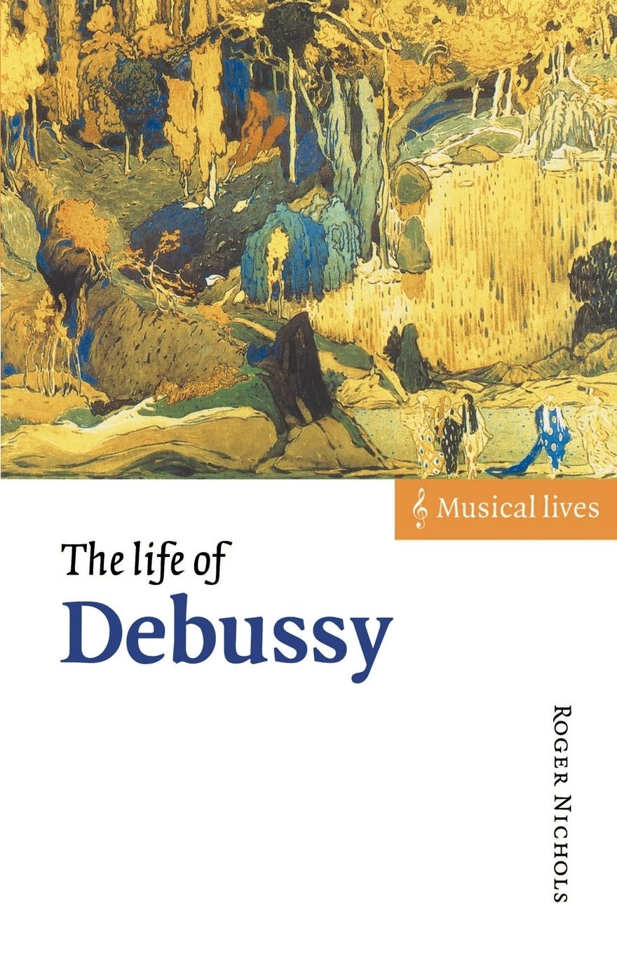 Vorderes Coverbild The Life of Debussy