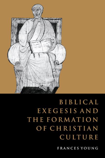 Vorderes Coverbild Biblical Exegesis and the Formation of Christian Culture