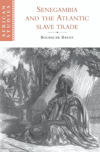 Vorderes Coverbild Senegambia and the Atlantic Slave Trade