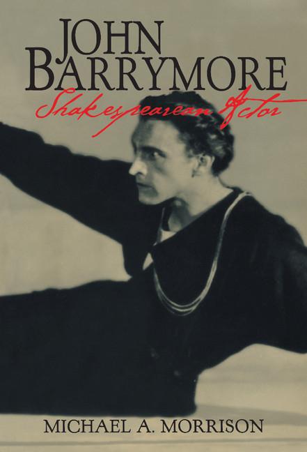 Vorderes Coverbild John Barrymore, Shakespearean Actor