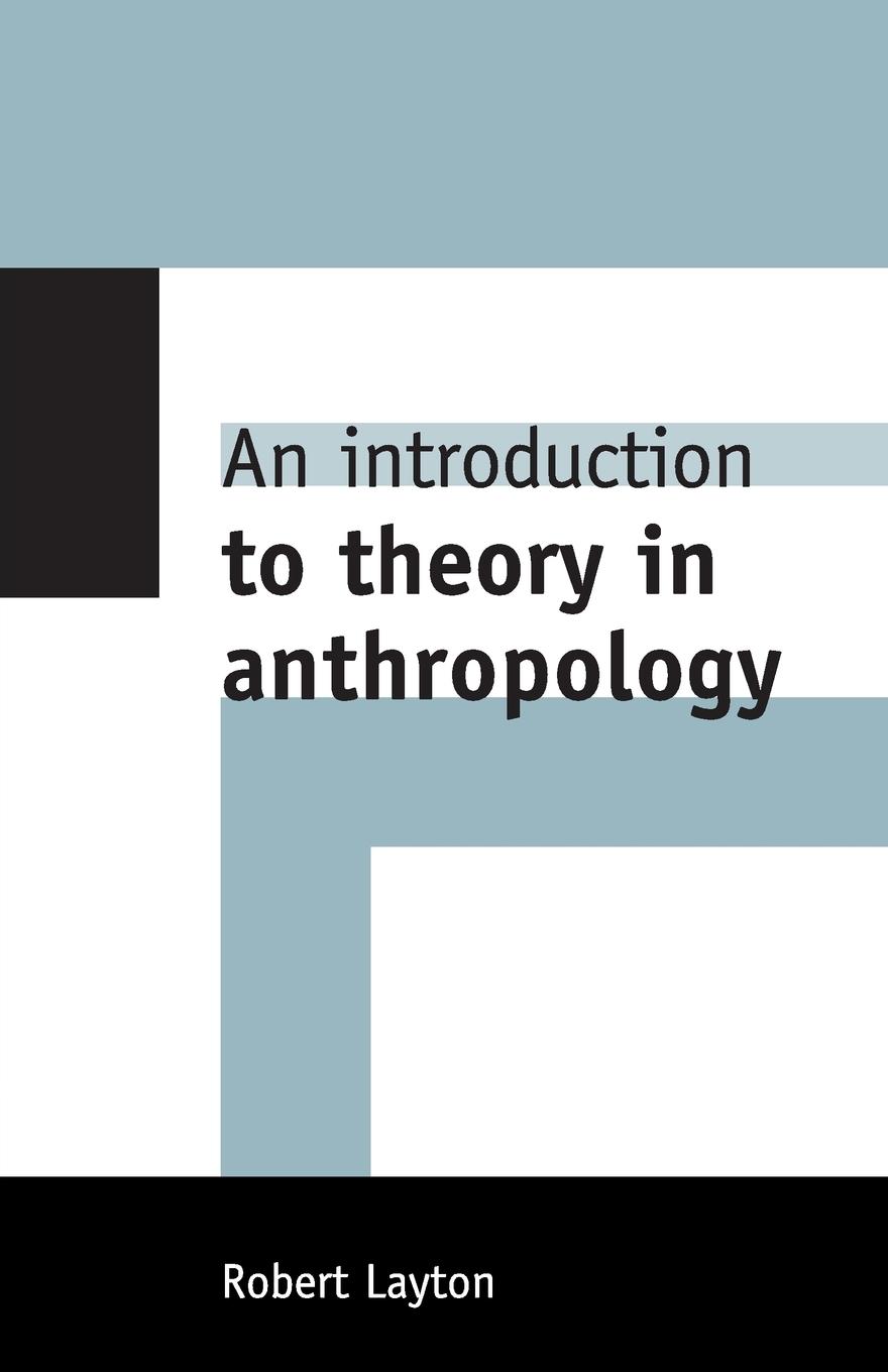 Vorderes Coverbild An Introduction to Theory in Anthropology