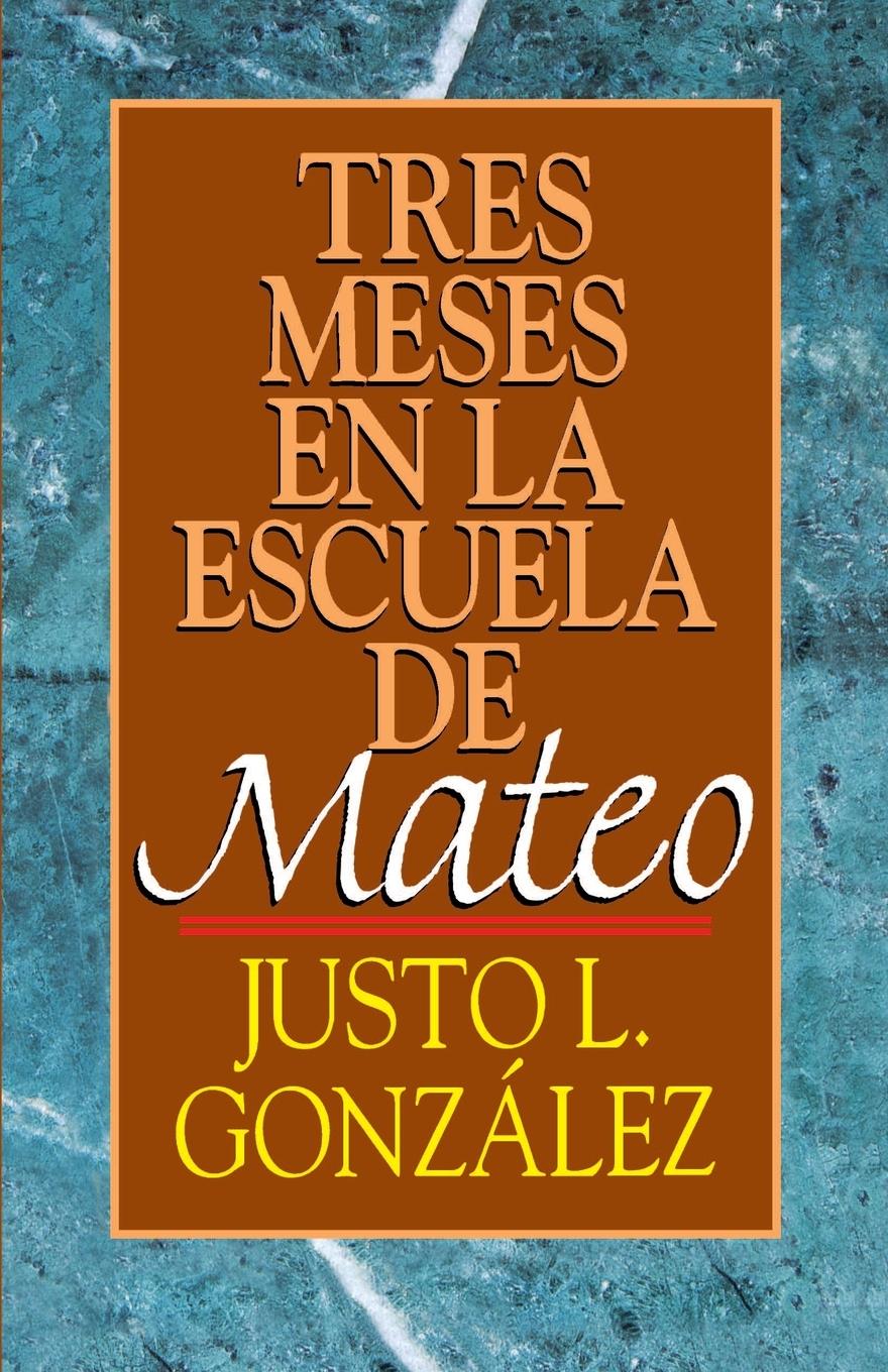 Vorderes Coverbild Tres Meses En La Escuela de Mateo