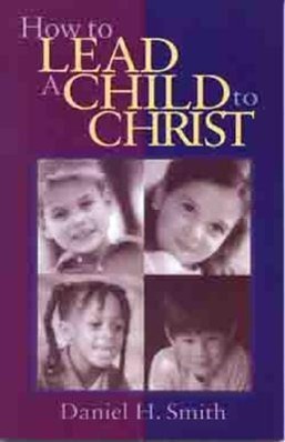 Vorderes Coverbild How to Lead a Child to Christ