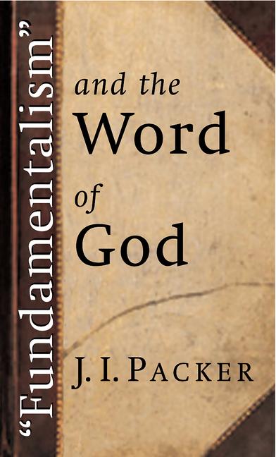 Vorderes Coverbild Fundamentalism and the Word of God