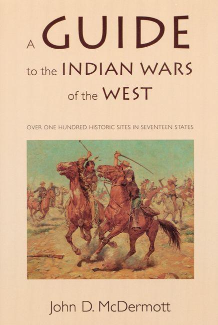 Vorderes Coverbild A Guide to the Indian Wars of the West