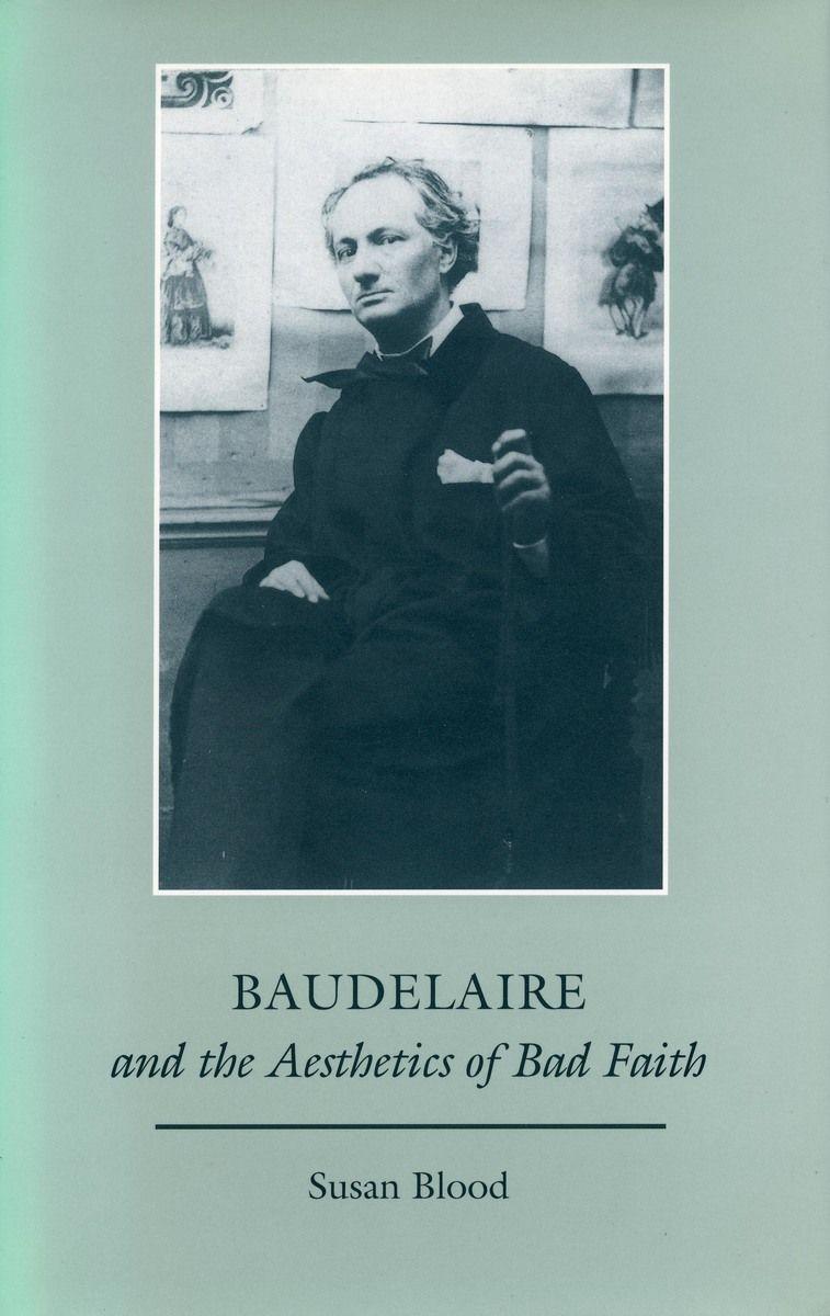 Vorderes Coverbild Baudelaire and the Aesthetics of Bad Faith