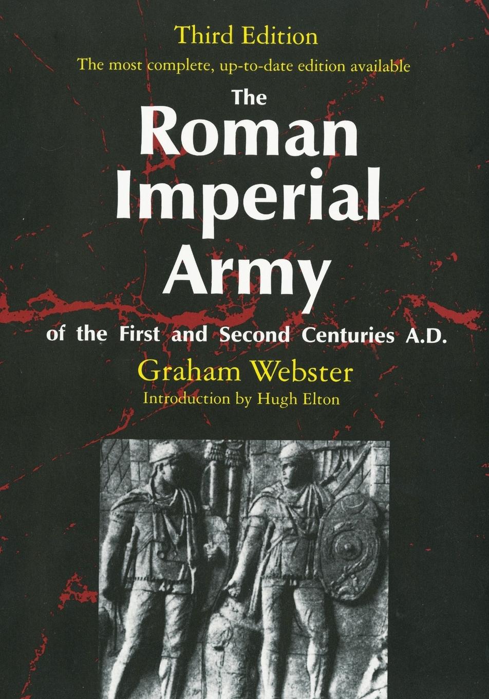 Vorderes Coverbild The Roman Imperial Army of the First and Second Centuries A.D.