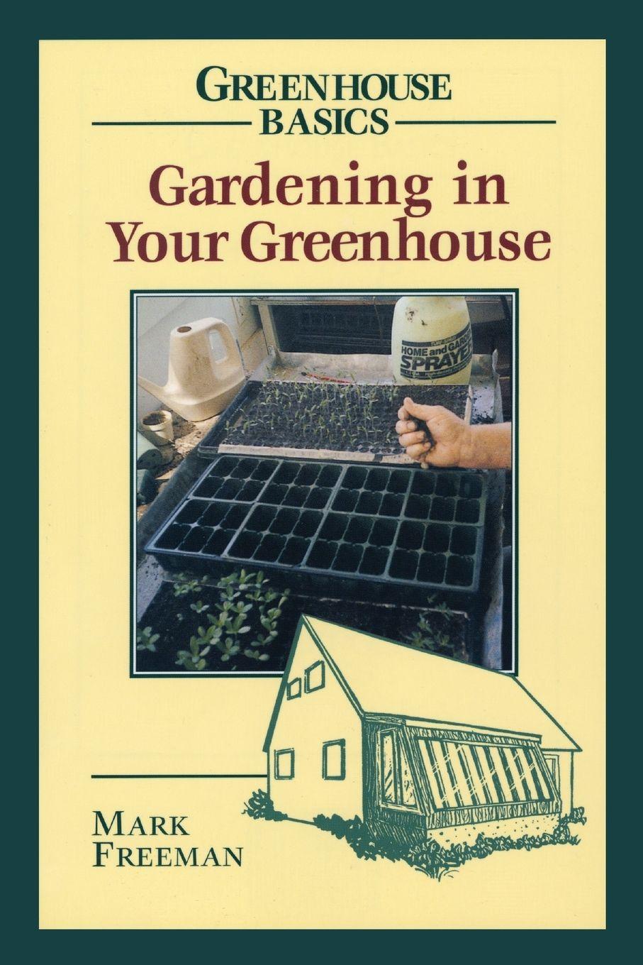 Vorderes Coverbild Gardening in Your Greenhouse