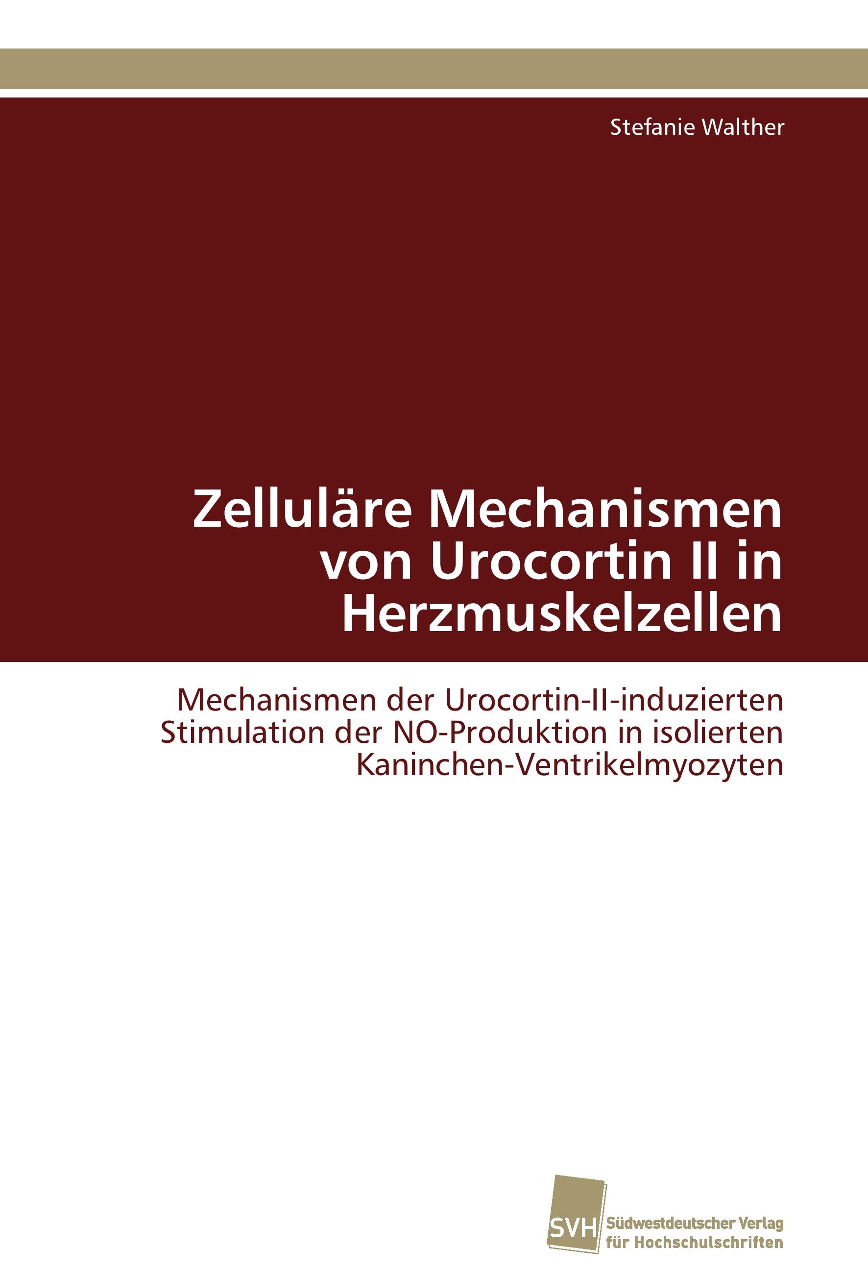 Vorderes Coverbild Zelluläre Mechanismen von Urocortin II in Herzmuskelzellen