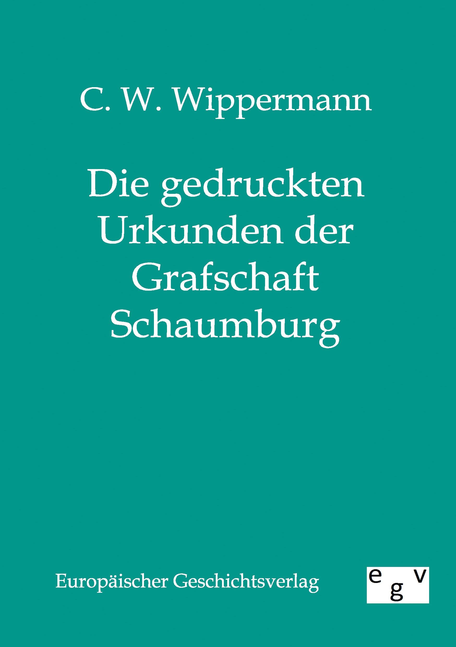 Vorderes Coverbild Die gedruckten Urkunden der Grafschaft Schaumburg
