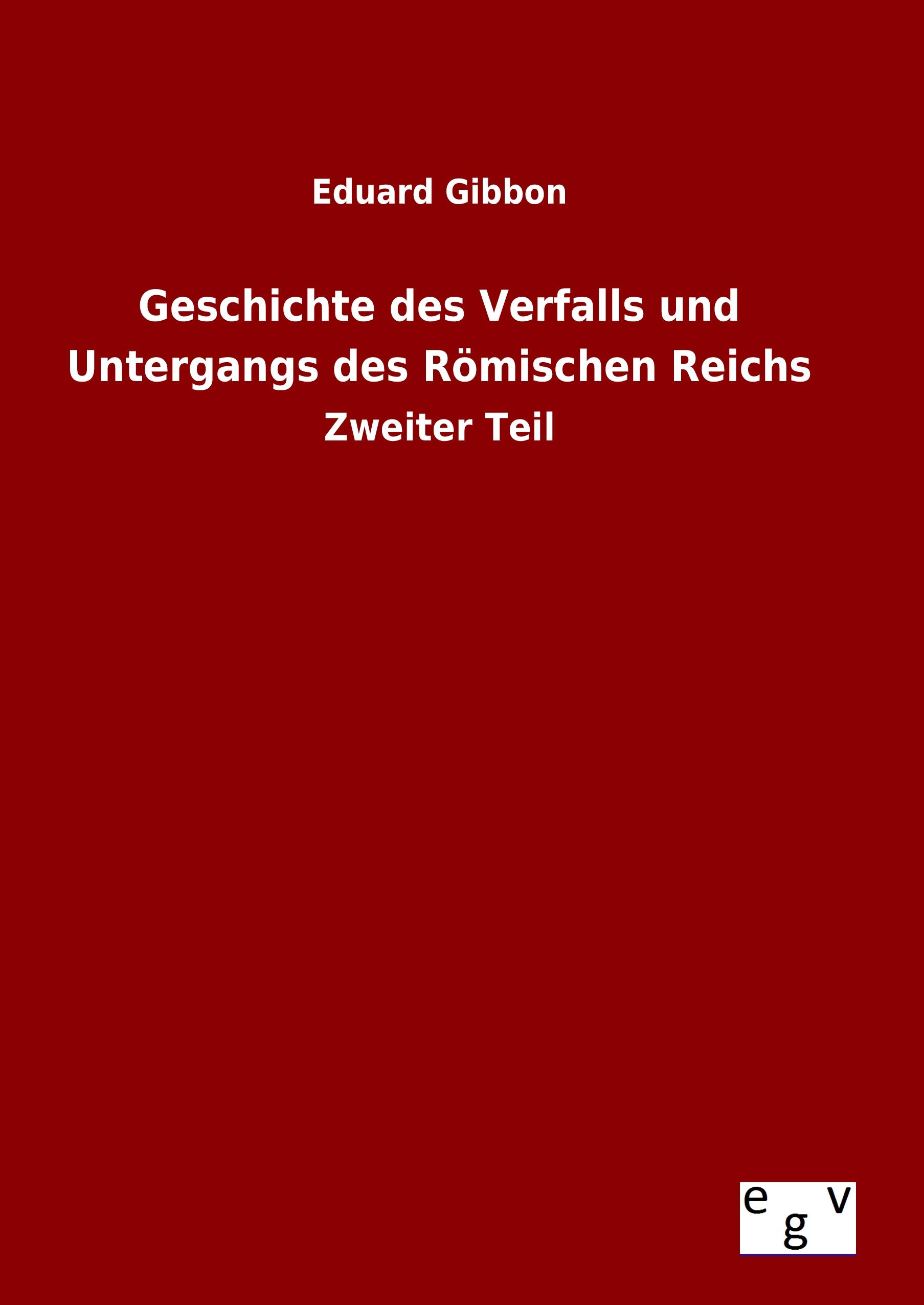 Vorderes Coverbild Geschichte des Verfalls und Untergangs des Römischen Reichs