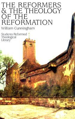 Vorderes Coverbild Reformers & the Theology of the Reformation