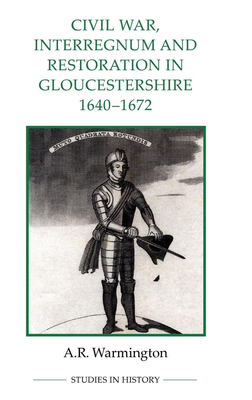Vorderes Coverbild Civil War, Interregnum and Restoration in Gloucestershire, 1640-1672