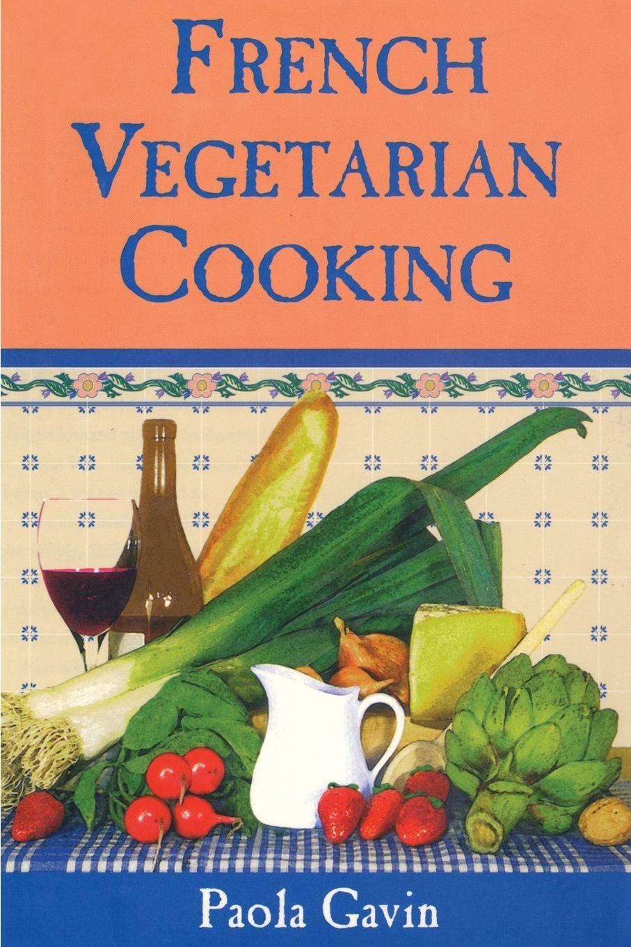 Vorderes Coverbild French Vegetarian Cooking