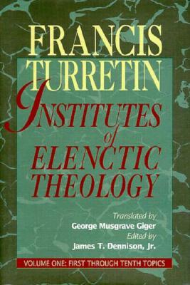Vorderes Coverbild Institutes of Elenctic Theology