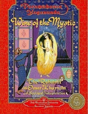Vorderes Coverbild Wine of the Mystic: The Rubaiyat of Omar Khayyam: A Spiritual Interpretation