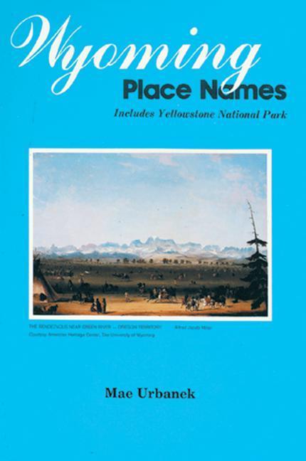 Vorderes Coverbild wyoming place names