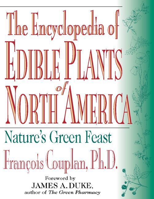 Vorderes Coverbild The Encyclopedia of Edible Plants of North America