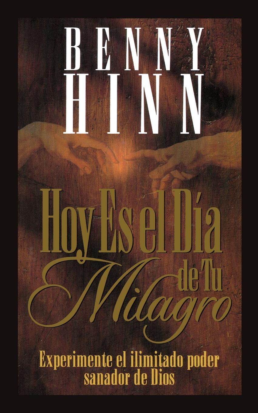 Vorderes Coverbild Hoy Es El Dia de Tu Milagro = This is Your Day for a Miracle