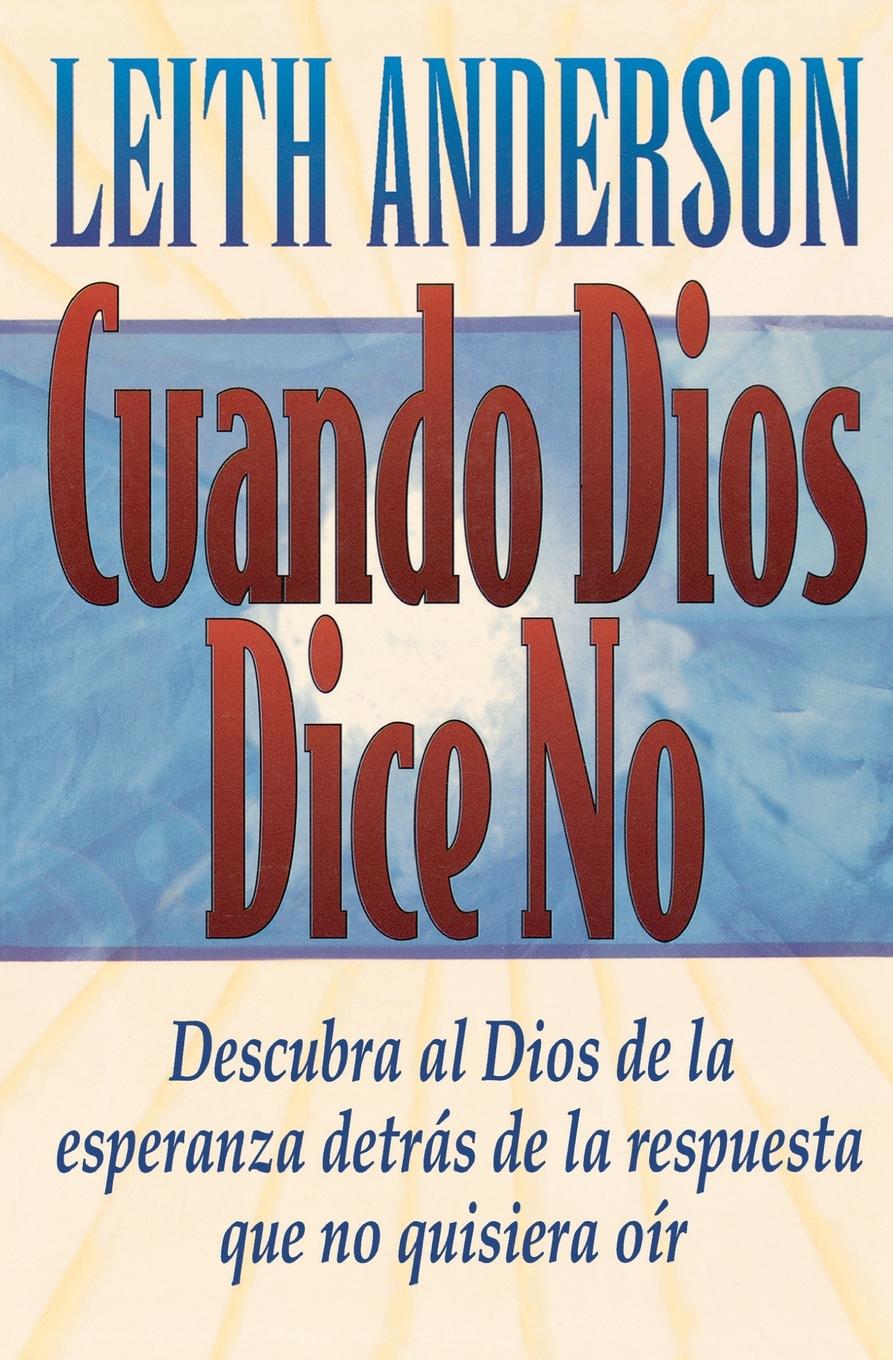Vorderes Coverbild Cuando Dios Dice No = When God Says No