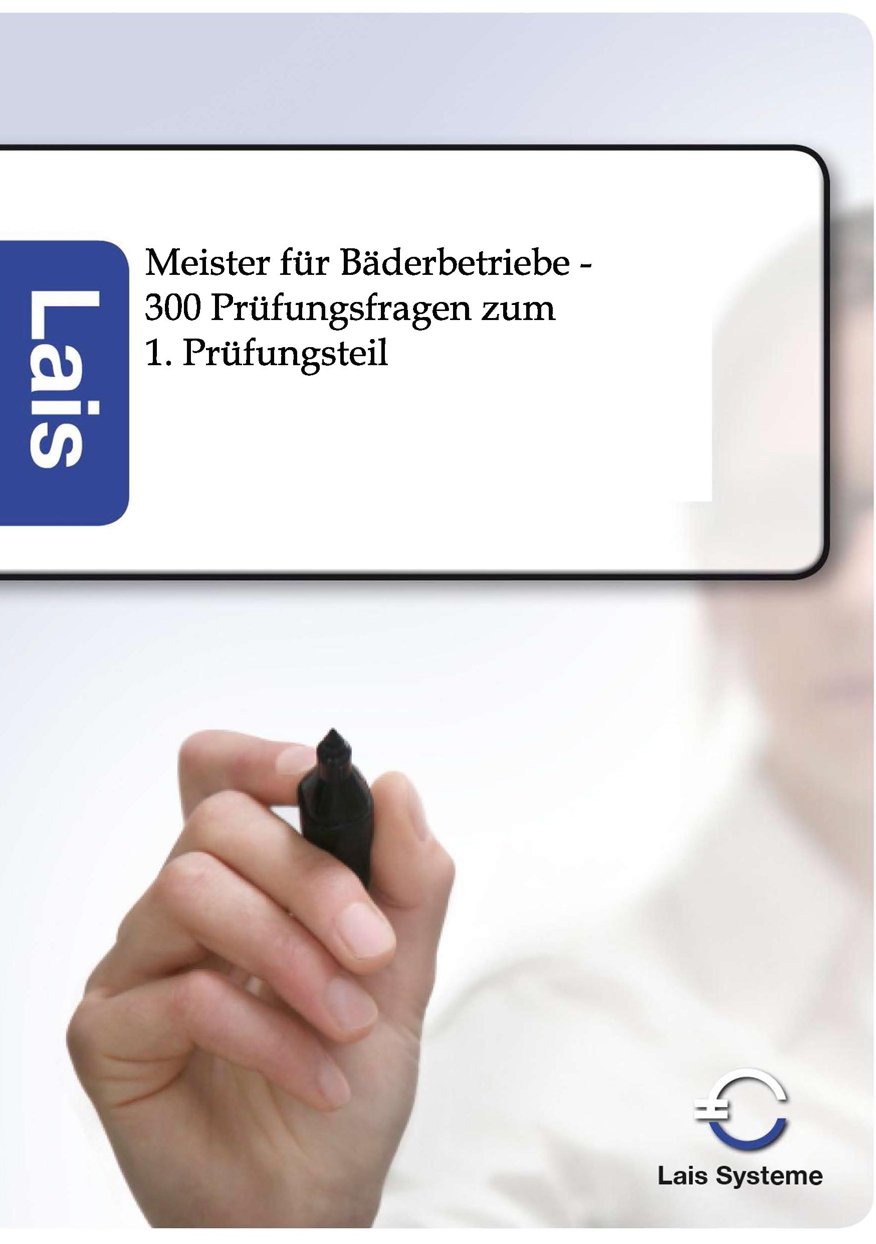 Vorderes Coverbild Meister für Bäderbetriebe - 300 Prüfungsfragen