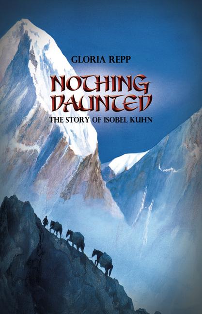 Vorderes Coverbild Nothing Daunted: Isobel Kuhn