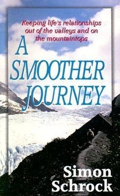 Vorderes Coverbild Smoother Journey: Keeping Life's Relationships Out of the Valleys and on the Mountaintops