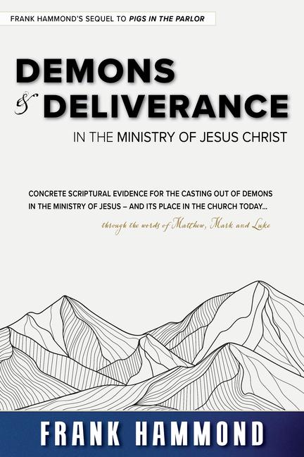 Vorderes Coverbild Demons and Deliverance: In the Ministry of Jesus