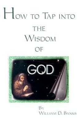 Vorderes Coverbild How to Tap Into the Wisdom of God