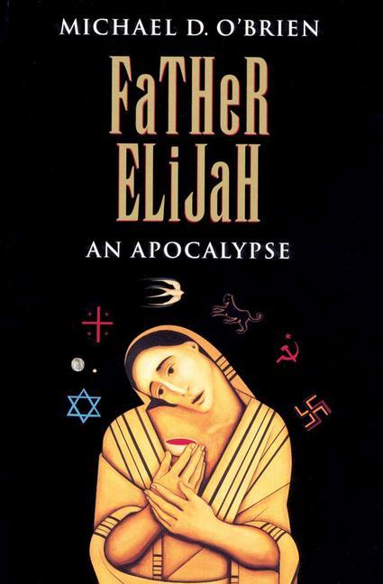 Vorderes Coverbild Father Elijah: An Apocalypse