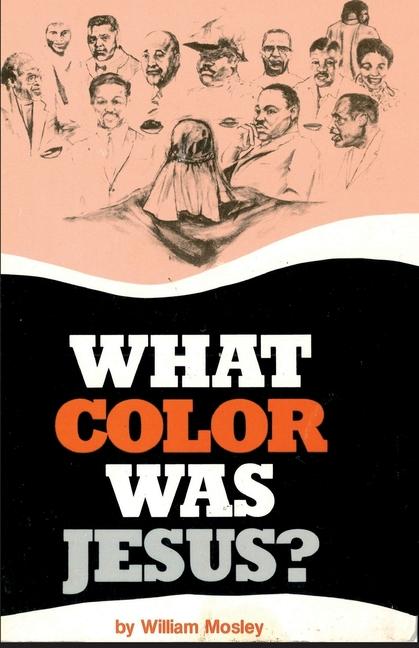Vorderes Coverbild What Color Was Jesus?