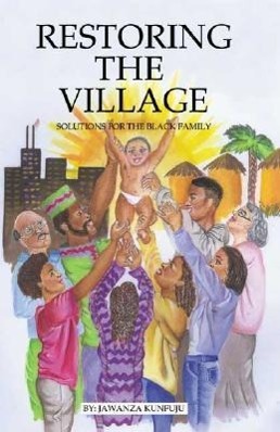 Vorderes Coverbild Restoring the Village, Values, and Commitment: Solutions for the Black Family