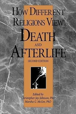 Vorderes Coverbild How Different Religions View Death and Afterlife, 2nd Edition